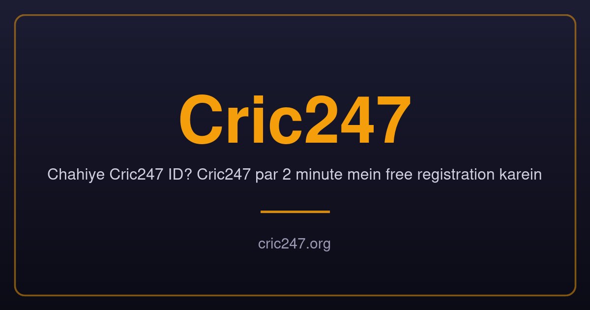 Cric247 ID and free registration banner